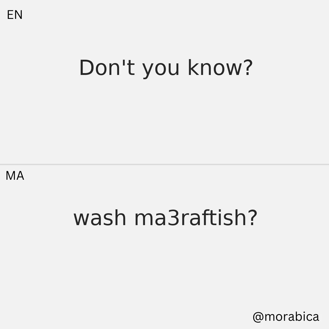 how-to-say-dont-you-know-in-moroccan-arabic